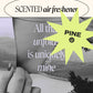 ‘All that unfolds is uniquely mine’ air freshener