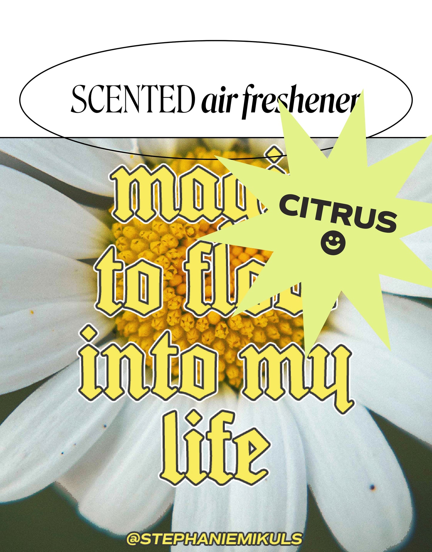 ‘I invite magic to flow into my life’ air freshener